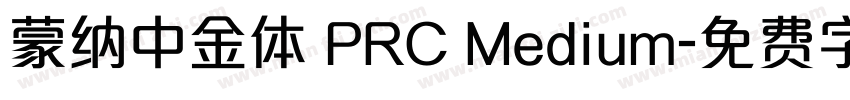 蒙纳中金体 PRC Medium字体转换